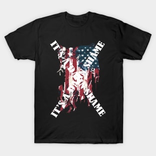 IT'S A DAMN SHAME T-Shirt